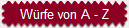 W�rfe von A - Z